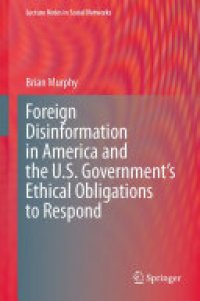 cover of the book Foreign Disinformation in America and the U.S. Government’s Ethical Obligations to Respond