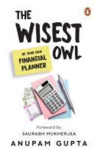 cover of the book The Wisest Owl: Be Your Own Financial Planner