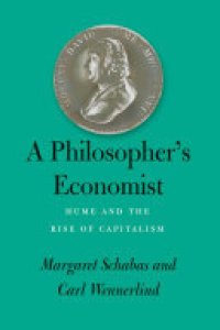 cover of the book A Philosopher's Economist: Hume and the Rise of Capitalism