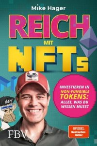 cover of the book Reich mit NFTs: Investieren in Non-Fungible Tokens: Alles, was du wissen musst