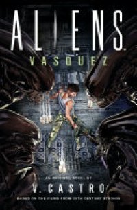 cover of the book Aliens: Vasquez