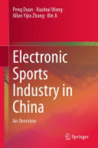 cover of the book Electronic Sports Industry in China: An Overview