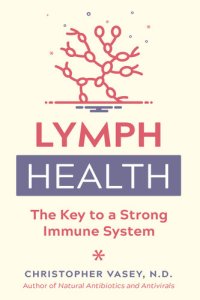 cover of the book Lymph Health: The Key to a Strong Immune System