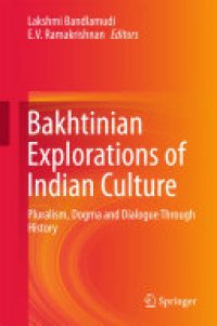 cover of the book Bakhtinian Explorations of Indian Culture: Pluralism, Dogma and Dialogue Through History