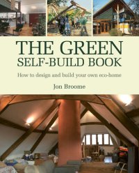 cover of the book The Green Self-Build Book: How to Design and Build Your Own Eco-Home