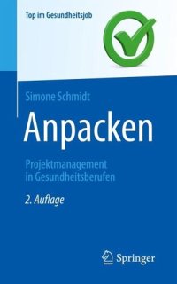 cover of the book Anpacken -Projektmanagement in Gesundheitsberufen