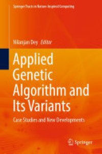 cover of the book Applied Genetic Algorithm and Its Variants: Case Studies and New Developments