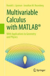 cover of the book Multivariable Calculus with MATLAB®: With Applications to Geometry and Physics