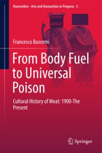 cover of the book From Body Fuel to Universal Poison Cultural. History of Meat: 1900-The Present