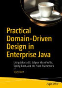 cover of the book Practical Domain-Driven Design in Enterprise Java: Using Jakarta EE, Eclipse MicroProfile, Spring Boot, and the Axon Framework