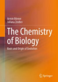 cover of the book The Chemistry of Biology: Basis and Origin of Evolution