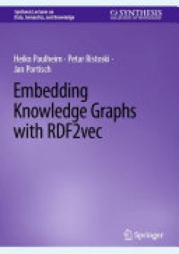 cover of the book Embedding Knowledge Graphs with RDF2vec