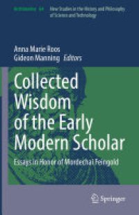 cover of the book Collected Wisdom of the Early Modern Scholar: Essays in Honor of Mordechai Feingold