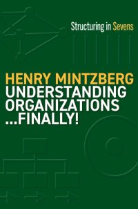 cover of the book Understanding Organizations-Finally!: Structuring in Sevens