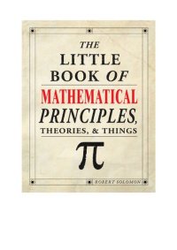 cover of the book The Little Book of Mathematical Principles, Theories & Things