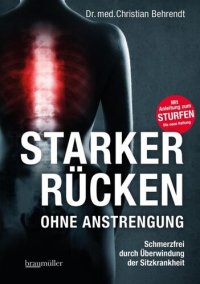 cover of the book Starker Rücken ohne Anstrengung: Schmerzfrei durch Überwindung der Sitzkrankheit