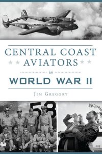 cover of the book Central Coast Aviators in World War II