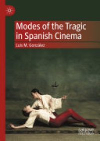 cover of the book Modes of the Tragic in Spanish Cinema