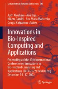 cover of the book Innovations in Bio-Inspired Computing and Applications: Proceedings of the 13th International Conference on Innovations in Bio-Inspired Computing and Applications (IBICA 2022) Held During December 15-17, 2022