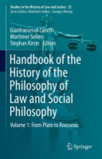 cover of the book Handbook of the History of the Philosophy of Law and Social Philosophy: Volume 1: From Plato to Rousseau