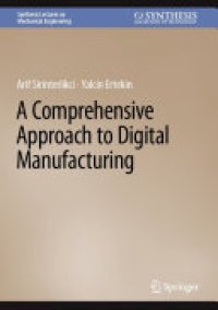 cover of the book A Comprehensive Approach to Digital Manufacturing