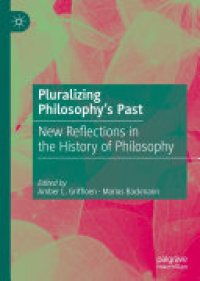 cover of the book Pluralizing Philosophy’s Past: New Reflections in the History of Philosophy