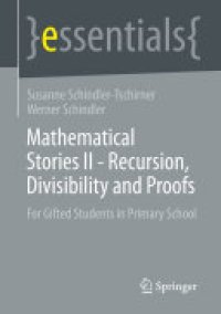 cover of the book Mathematical Stories II - Recursion, Divisibility and Proofs: For Gifted Students in Primary School