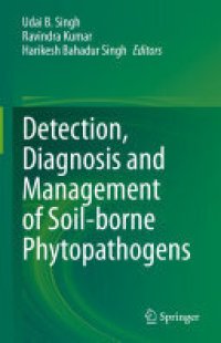 cover of the book Detection, Diagnosis and Management of Soil-borne Phytopathogens