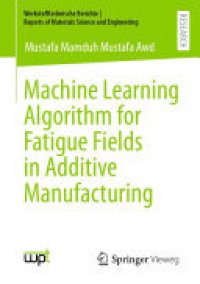 cover of the book Machine Learning Algorithm for Fatigue Fields in Additive Manufacturing