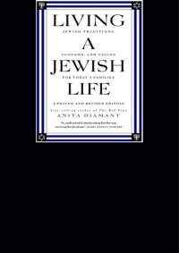 cover of the book Living a Jewish Life, Updated and Revised Edition: Jewish Traditions, Customs and Values for Today's Families