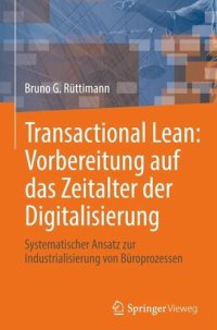 cover of the book Transactional Lean: Vorbereitung auf das Zeitalter der Digitalisierung: Systematischer Ansatz zur Industrialisierung von Büroprozessen