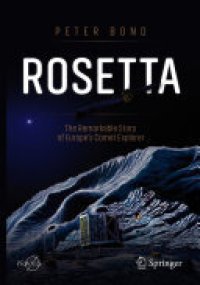 cover of the book Rosetta: The Remarkable Story of Europe's Comet Explorer