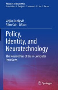 cover of the book Policy, Identity, and Neurotechnology: The Neuroethics of Brain-Computer Interfaces