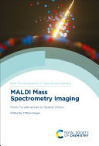 cover of the book MALDI Mass Spectrometry Imaging: From Fundamentals to Spatial Omics