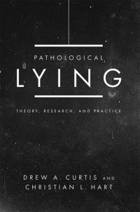 cover of the book Pathological Lying: Theory, Research, and Practice