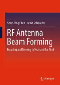 cover of the book RF Antenna Beam Forming: Focusing and Steering in Near and Far Field