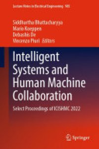 cover of the book Intelligent Systems and Human Machine Collaboration: Select Proceedings of ICISHMC 2022