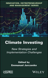 cover of the book Climate Investing: New Strategies and Implementation Challenges