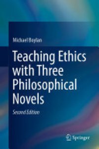 cover of the book Teaching Ethics with Three Philosophical Novels