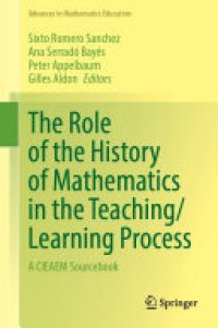 cover of the book The Role of the History of Mathematics in the Teaching/Learning Process: A CIEAEM Sourcebook