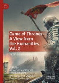 cover of the book Game of Thrones - A View from the Humanities Vol. 2: Heroes, Villains and Pulsions