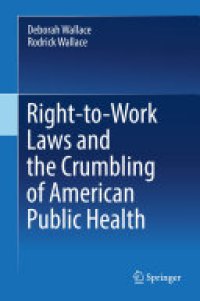 cover of the book Right-to-Work Laws and the Crumbling of American Public Health