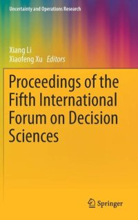 cover of the book Proceedings of the Fifth International Forum on Decision Sciences (Uncertainty and Operations Research)