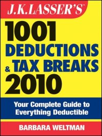 cover of the book J.K. Lasser's 1001 Deductions and Tax Breaks 2010: Your Complete Guide to Everything Deductible