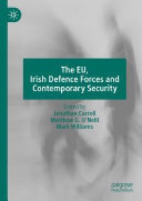 cover of the book The EU, Irish Defence Forces and Contemporary Security