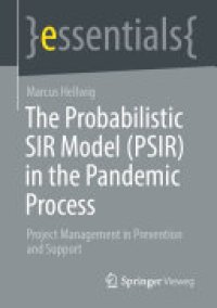 cover of the book The Probabilistic SIR Model (PSIR) in the Pandemic Process: Project Management in Prevention and Support