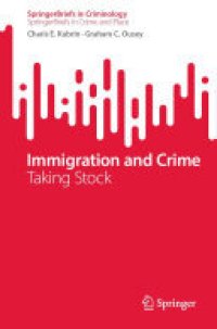 cover of the book Immigration and Crime: Taking Stock