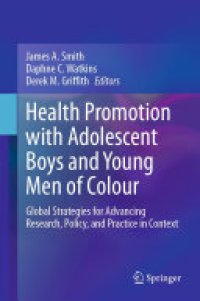 cover of the book Health Promotion with Adolescent Boys and Young Men of Colour: Global Strategies for Advancing Research, Policy, and Practice in Context