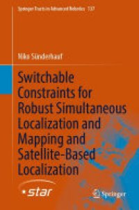 cover of the book Switchable Constraints for Robust Simultaneous Localization and Mapping and Satellite-Based Localization