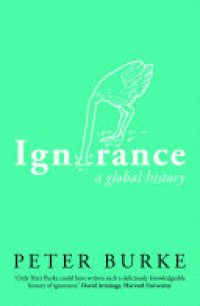 cover of the book Ignorance: A Global History